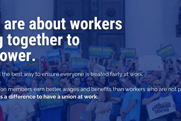 Unions are about workers coming together to build power.